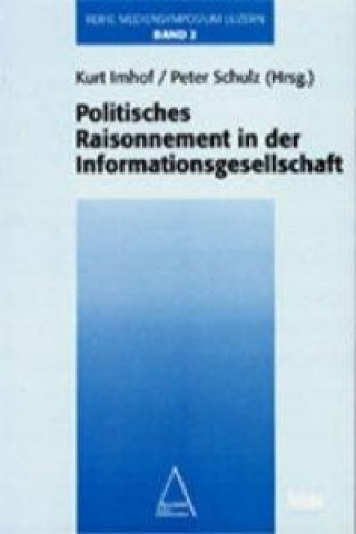 Politisches Raisonnement in der Informationsgesellschaft