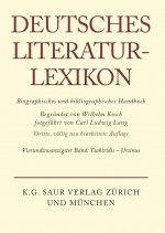 Deutsches Literatur-Lexikon, Band 24, Tsakiridis - Ursinus