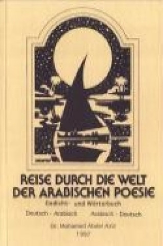 Reise durch die Welt der arabischen Poesie 1