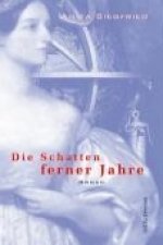 Die Schatten ferner Jahre