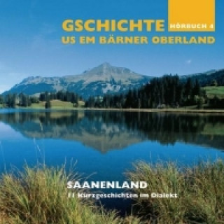 Gschichte us em Bärner Oberland - Saanenland