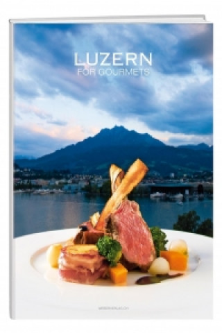 Luzern for Gourmets