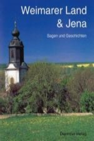 Weimarer Land und Jena