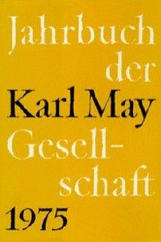 Jahrbuch der Karl - May - Gesellschaft 1975