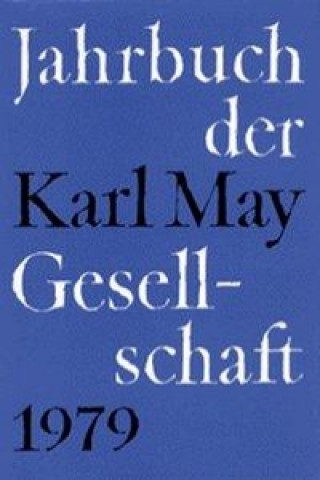 Jahrbuch der Karl - May - Gesellschaft 1979