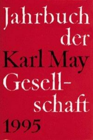 Jahrbuch der Karl - May-Gesellschaft 1995