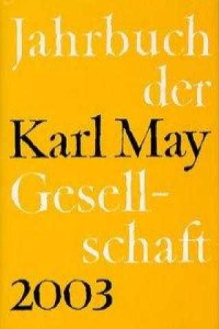 Jahrbuch der Karl-May-Gesellschaftv2003. Band 40