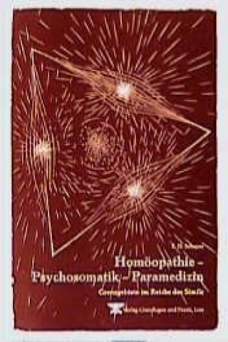 Homöopathie - Psychosomatik - Paramedizin
