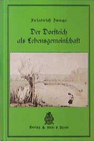 Der Dorfteich als Lebensgemeinschaft