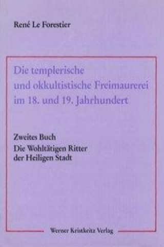 Die templerische und okkultistische Freimaurerei im 18. und 19. Jahrhundert 03