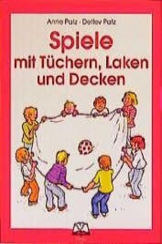 Spiele mit Tüchern, Laken und Decken