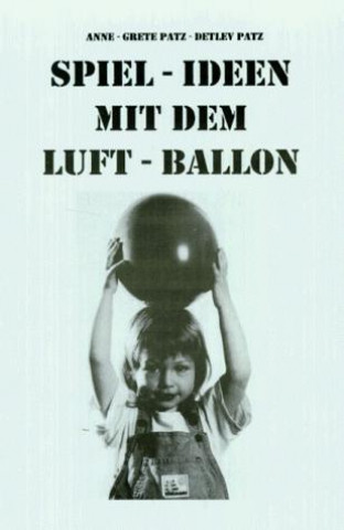 Spiel-Ideen mit dem Luftballon