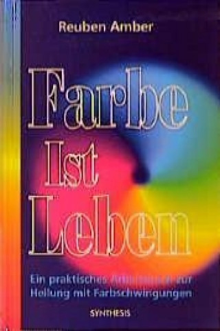 Farbe ist Leben