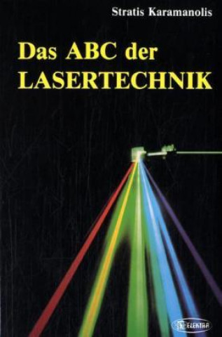 Das ABC der Lasertechnik