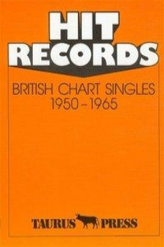 Hit Records. British Chart Singles 1950 - 1965