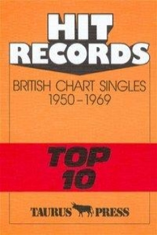 Hit Records. British Chart Singles 1950-1969 'Top 10'