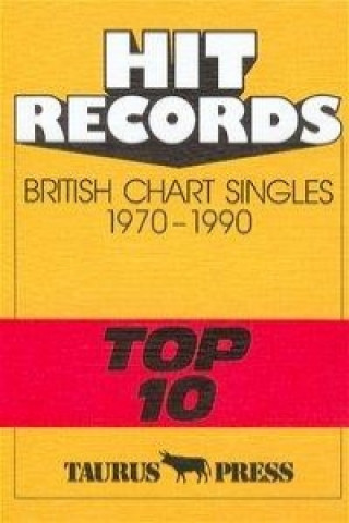 Hit Records. British Chart Singles 1970 - 1990 'Top 10'