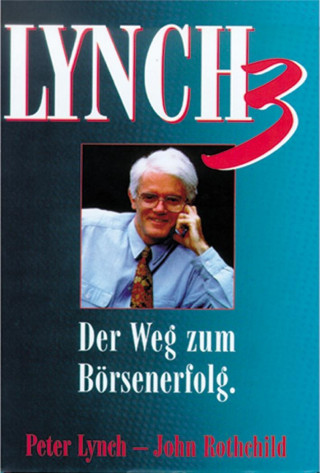 Lynch III. Der Weg zum Börsenerfolg