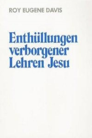 Enthüllungen verborgener Lehren Jesu