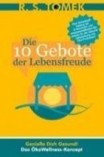 Die 10 Gebote der Lebensfreude