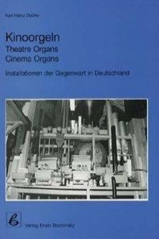 Kinoorgeln / Theatre Organs / Cinema Organs