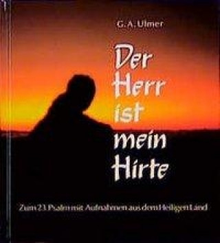 Der Herr ist mein Hirte