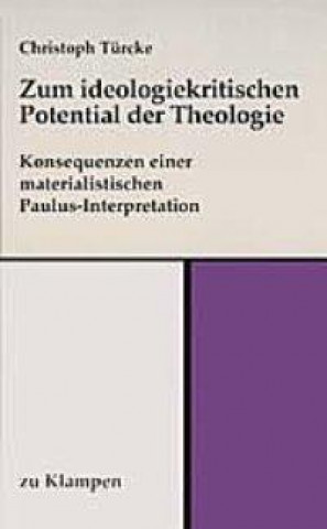 Zum ideologiekritischen Potential der Theologie