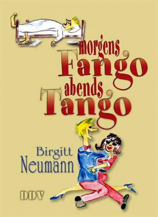 Morgens Fango - Abends Tango