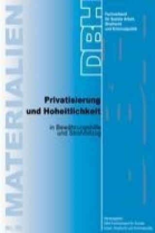 Privatisierung und Hoheitlichkeit