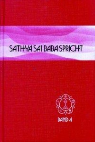 Sathya Sai Baba spricht Band 4
