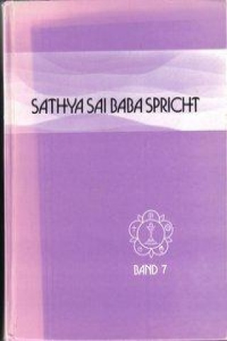 Sathya Sai Baba spricht Band 7