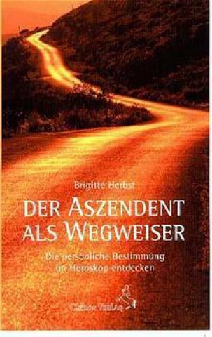 Der Aszendent als Wegweiser