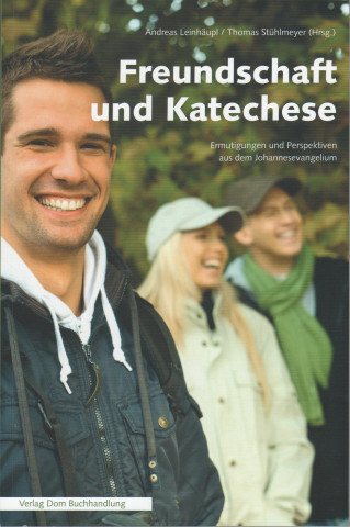 Freundschaft und Katechese