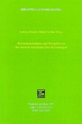 Bestandsaufnahme und Perspektiven der deutsch-brasilianischen Beziehungen