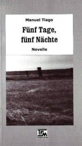 Fünf Tage, fünf Nächte