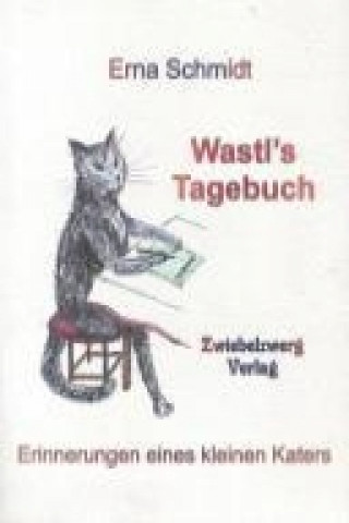 Wastls Tagebuch