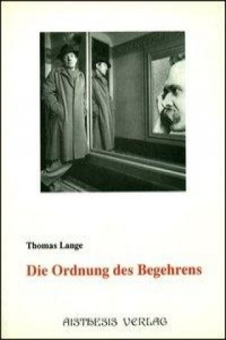 Die Ordnung des Begehrens