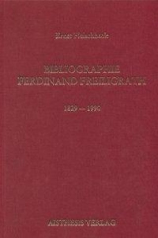 Bibliographie Ferdinand Freiligrath