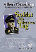 Soldat bis zum letzten Tag