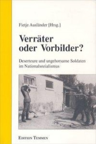 Verräter oder Vorbilder?