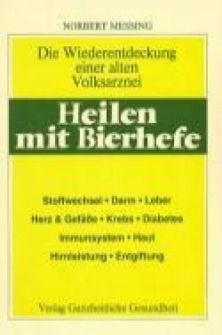 Heilen mit Bierhefe