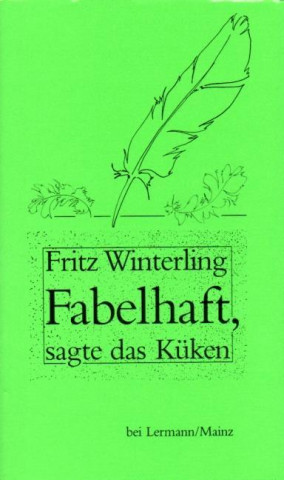 Fabelhaft, sagte das Küken