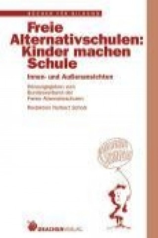 Freie Alternativschulen: Kinder machen Schule