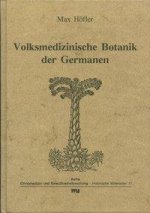 Volksmedizinische Botanik der Germanen