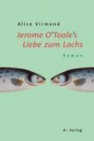 Jerome O'Toole's Liebe zum Lachs