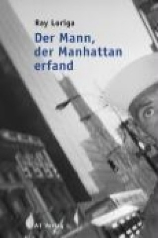 Der Mann, der Manhattan erfand