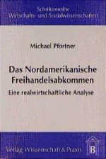Das Nordamerikanische Freihandelsabkommen
