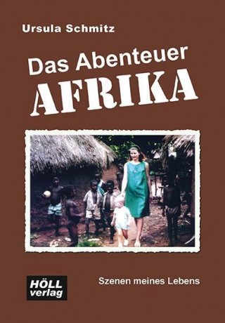 Das Abenteuer Afrika
