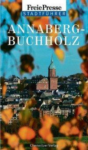 Stadtführer Annaberg-Buchholz