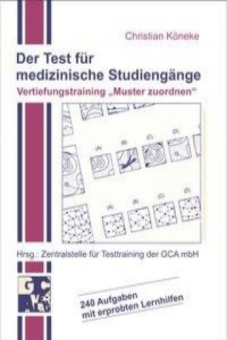 Der Test für medizinische Studiengänge. Vertiefungstraining ' Muster zuordnen'